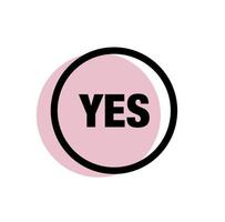 yes graphic button icon. yes typography icon vector