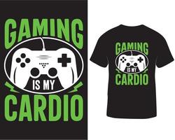 Gaming is my cardio t-shirt design. Gaming typography vector t-shirt design template pro download