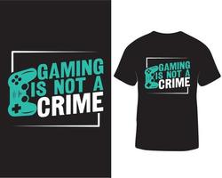 Gaming is not a crime gaming t-shirt design, Gaming t-shirt design quotes pro download vector