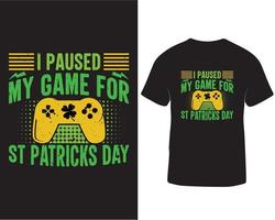 I paused my game for st patricks day t-shirt design pro dwo vector