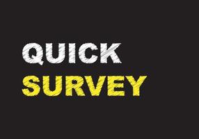 Quick survey writing text on blackboard vector