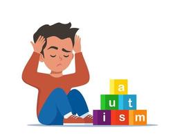 Autism concept. Boy feeling lonely. Sad boy sitting on floor surrounded by cubes toys with word autism. Child plugged ears with hands. Vector illustration.