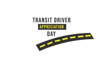 Transit driver appreciation day.  Template for background, banner, card, poster vector