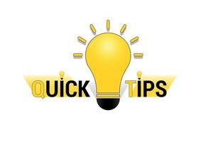 Quick Tips vector background concept creative design with bulb lighting.