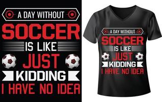 SOCCER DAY T-SHIRT DESIGN vector