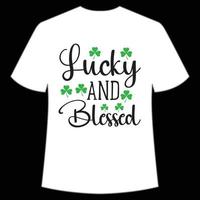 lucky and blessed St. Patrick's Day Shirt Print Template, Lucky Charms, Irish, everyone has a little luck Typography Design vector