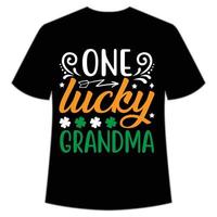 one lucky grandma St. Patrick's Day Shirt Print Template, Lucky Charms, Irish, everyone has a little luck Typography Design vector