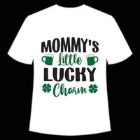 Mommy's little lucky charm St. Patrick's Day Shirt Print Template, Lucky Charms, Irish, everyone has a little luck Typography Design vector