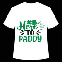 aquí a arrozal S t. patrick's día camisa impresión plantilla, suerte encantos, irlandesa, todos tiene un pequeño suerte tipografía diseño vector