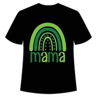 mamá S t. patrick's día camisa impresión plantilla, suerte encantos, irlandesa, todos tiene un pequeño suerte tipografía diseño vector