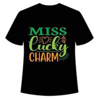 miss lucky Charm St. Patrick's Day Shirt Print Template, Lucky Charms, Irish, everyone has a little luck Typography Design vector