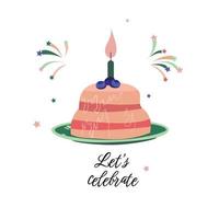 Bday cake and lets celebrate phrase illustration vector