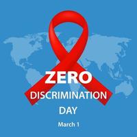 Zero Discrimination Day design with a symbolic red ribbon on a blue world map background and text. Aids awareness ribbon on globe. AIDS awareness concept. March 1. Vector illustration.