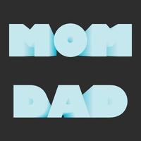 Mom and Dad 3d text effect vector