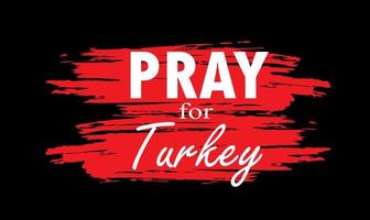 Sending prayers and condolences to Turkey in light of the earthquake catastrophe vector