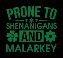 Prone to shenanigans st patricks day t shirt design vector