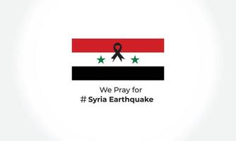 pray for syria earthquake syria national flag and map illustration Earthquake tragedy in syria background. syria earthquake disaster February 5, 2023 vector