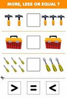 Education game for children count more less or equal of cartoon hammer toolbox screwdriver then cut and glue the correct sign tool worksheet vector