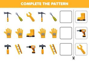 Education game for children complete the pattern for cute cartoon pickaxe screwdriver wrench glove boot hammer drill ladder printable worksheet vector
