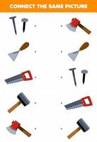 Education game for children connect the same picture of cartoon nail chisel saw hammer axe picture printable tool worksheet vector