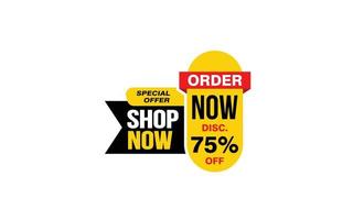 75 Percent SHOP NOW offer, clearance, promotion banner layout with sticker style. vector