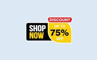 75 Percent SHOP NOW offer, clearance, promotion banner layout with sticker style. vector