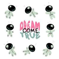 DREAM COME TRUE cosmonaut slogan print. Perfect for tee, stickers, cards. vector