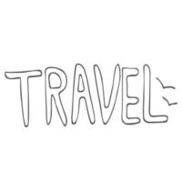 Doodle word image - travel. Hand-drawn image for print, sticker, web, various designs. Vector element for the themes of travel, vacation, tourism.