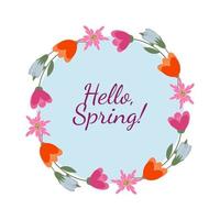 Hello spring frame flowers. 8 March invitation card. vector