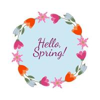 Hello spring frame flowers. 8 March invitation card. vector