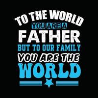 Father T-shirt Design vector