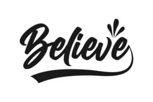 believe typography lettering quote vector