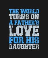 father motivation quote for t shirt design vector