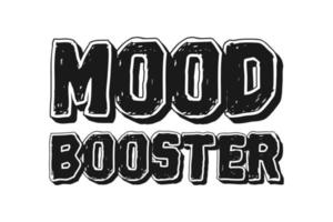 mood booster lettering vector