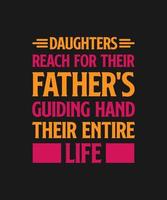 father's day typography lettering quote for t shirt design vector