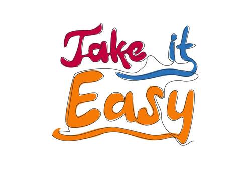 uno soltero línea dibujo de motivacional y inspirador tipografía citar - tomar eso fácil. caligráfico diseño para imprimir, tarjeta, bandera, póster. continuo línea dibujar gráfico diseño vector ilustración