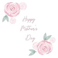 Happy Mother's Day. Mother's Day card with watercolor abstract pink roses. Square composition. Postcard vector