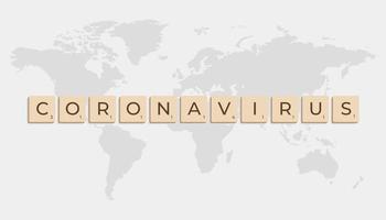 Coronavirus in letters with world map in grey background vector