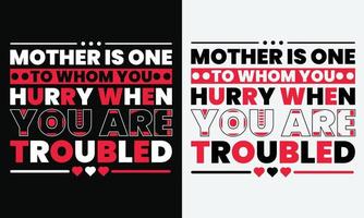 Mother day modern quotes typography t-shirt design. Eye Catching Best Unique, colorful, modern, and beautiful Design For shirts. typography lettering urban style black and white t shirt design vector