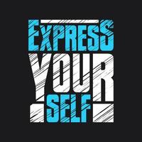 Express yourself, motivational quote typography design vector