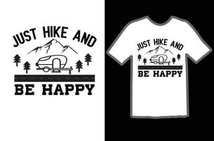 Just hike and be happy svg t shirt design vector