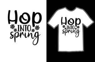Hop into spring svg t shirt design vector