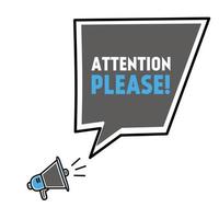 Attention please Important message banner template. Megaphone with speech bubble icon. Sticker For Promotion. Vector illustration