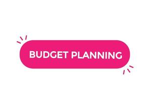 budget planning button vectors.sign label speech bubble budget planning vector
