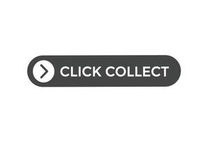 click collect button vectors.sign label speech bubble click collect vector