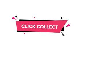 click collect button vectors.sign label speech bubble click collect vector