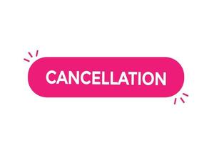 cancellation button vectors.sign label speech bubble cancellation vector