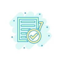 Compliance document icon in comic style. Approved process vector cartoon illustration on white isolated background. Checkmark business concept splash effect.