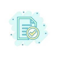 Compliance document icon in comic style. Approved process vector cartoon illustration on white isolated background. Checkmark business concept splash effect.