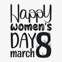 Women's Day SVG design. Women's day quotes for t-shirt design vector